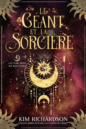 Kim Richardson - Les Sorcières de New York, Tome 4 : Le Géant et la Sorcière